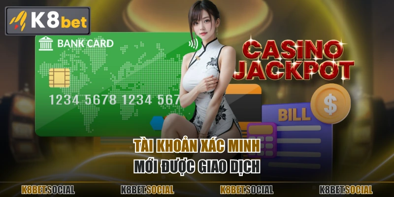 Tài khoản xác minh mới được giao dịch